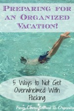 5 Ways to not get overwhelmed with packing