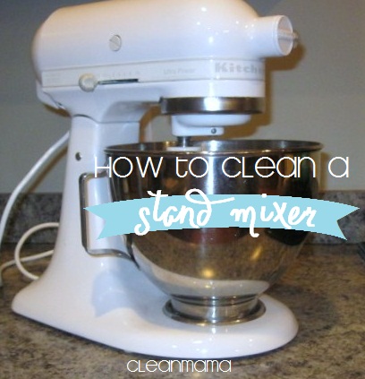 How To Clean a Stand Mixer