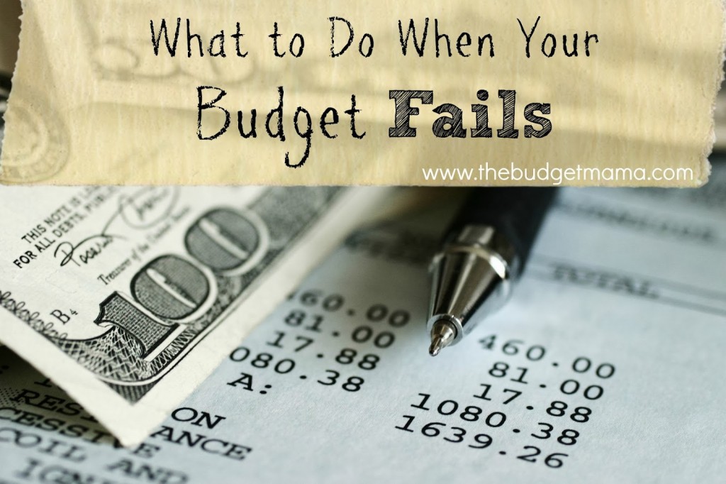 What To Do When Your Budget Fails